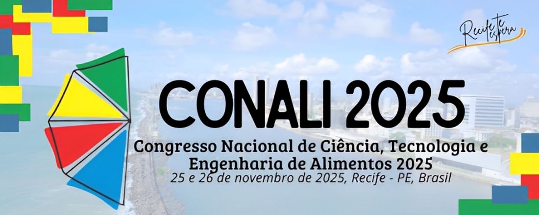 Congresso Nacional de Ciência, Tecnologia e Engenharia de Alimentos 2025 - CONALI 2025