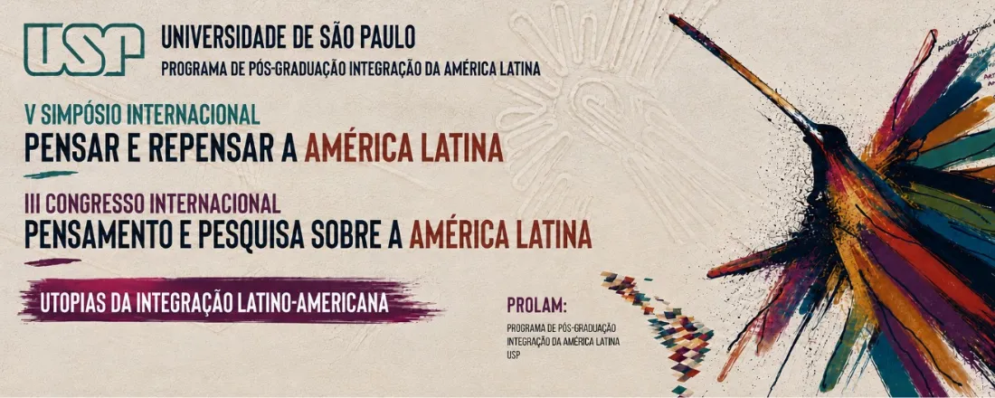 V Simpósio Internacional Pensar e Repensar a América Latina - III Congresso Internacional Pensamento e Pesquisa sobre a América Latina