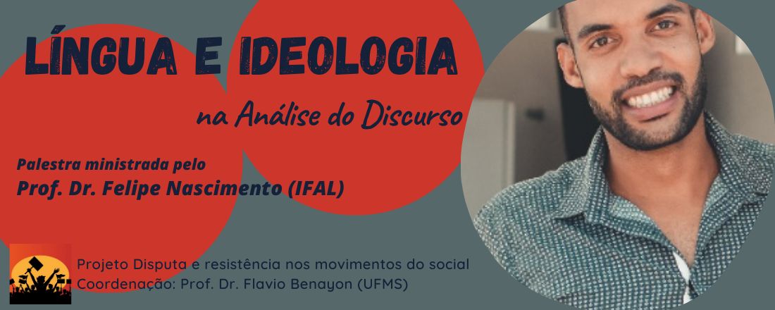 Língua e ideologia na Análise do Discurso, com o Prof. Dr. Felipe Nascimento (IFAL)