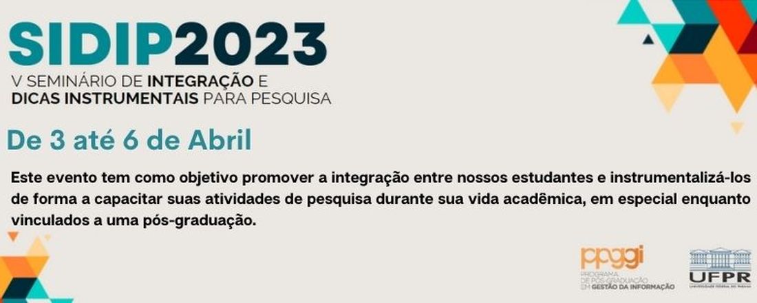 5º Seminário de Integração e Dicas Instrumentais para Pesquisa - SIDIP