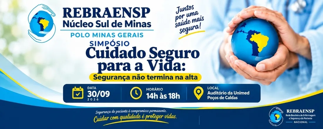 I Simpósio Cuidado Seguro para a vida: Segurança não termina na alta