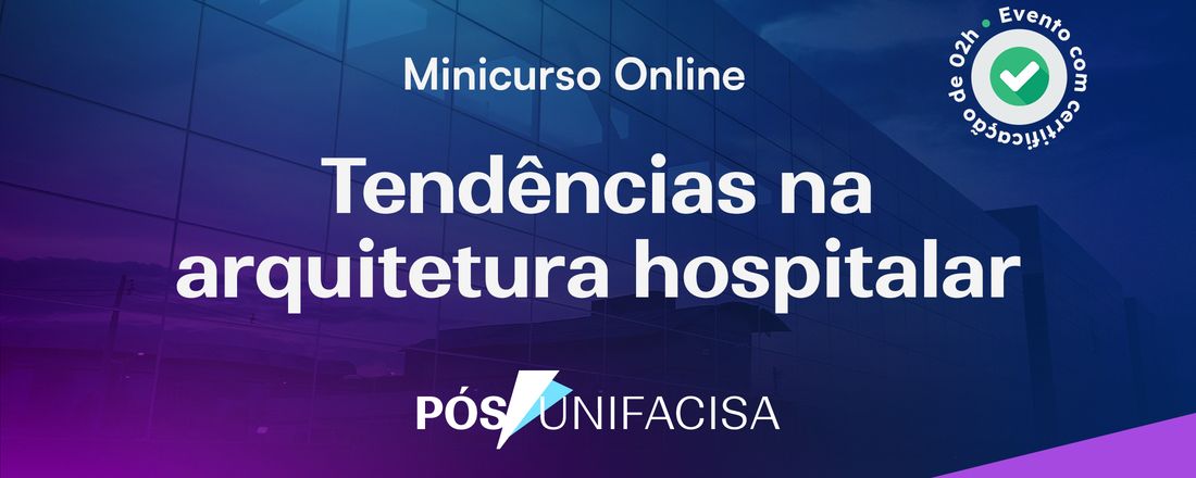 Tendências da Arquitetura Hospitalar - Aula 1