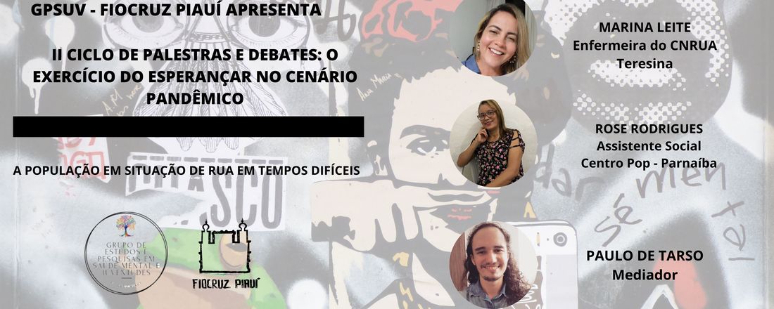 II Ciclo de Palestras e Debates: O Exercício do Esperançar no Cenário Pandêmico (Terceiro Encontro)