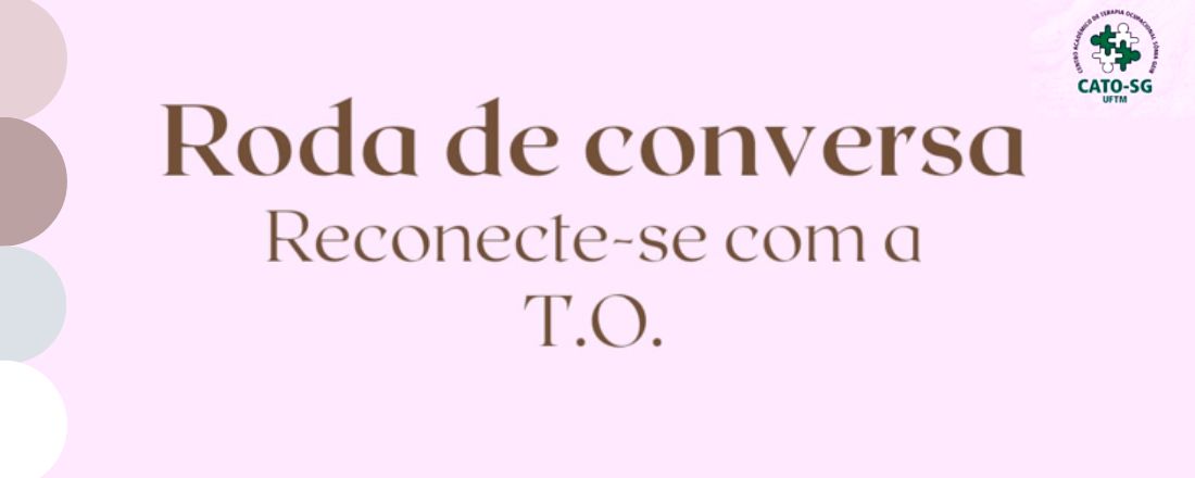 Roda de conversa: Reconecte-se com a TO