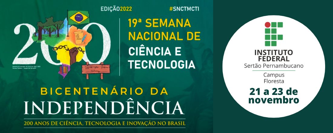 Semana Nacional de Ciências e Tecnologia - IFSertãoPE Campus Floresta 2022