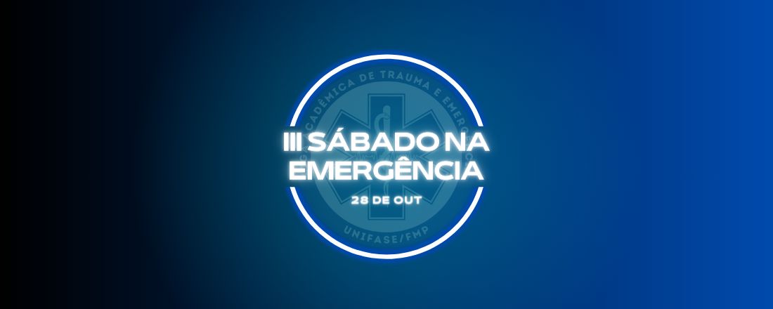 3ª Edição do Simpósio: Sábado na Emergência LATE