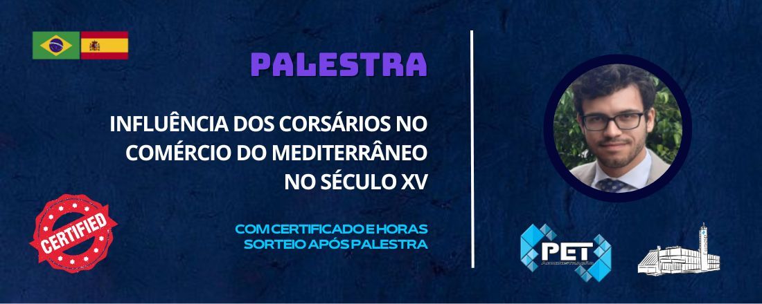 Influência dos corsários no comércio do Mediterrâneo no século XV, antecedentes do colonialismo nos séculos XVI e XVII