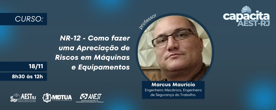 Curso: NR-12 - Como fazer uma Apreciação de Riscos em Máquinas e Equipamentos