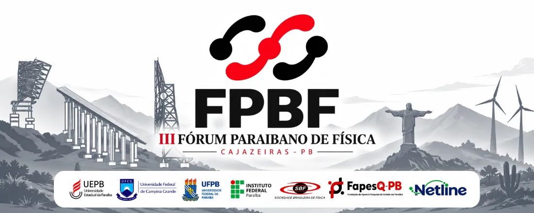 III Fórum Paraibano de Física (FPBF) — O prazer de descobrir: as interfaces da Física na Paraíba