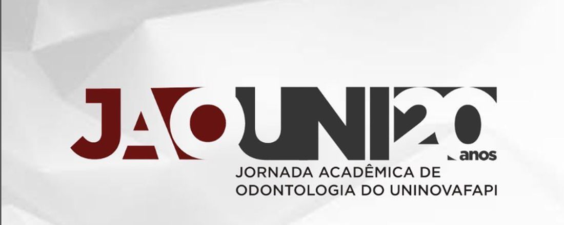 20ª JORNADA ACADÊMICA DE ODONTOLOGIA DA UNINOVAFAPI - JAOUNI