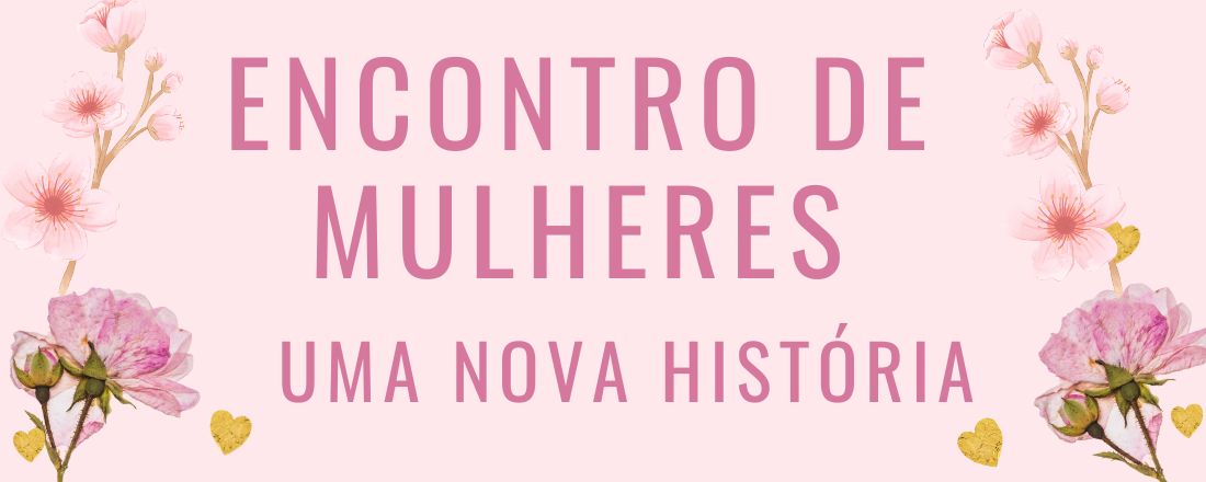 ENCONTRO DE MULHERES