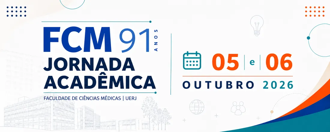 JORNADA ACADÊMICA DA FACULDADE DE CIÊNCIAS MÉDICAS - UERJ