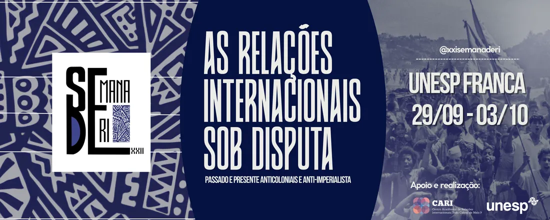 As Relações Internacionais sob Disputa: Passado e Presente Anticoloniais e Anti-imperialista