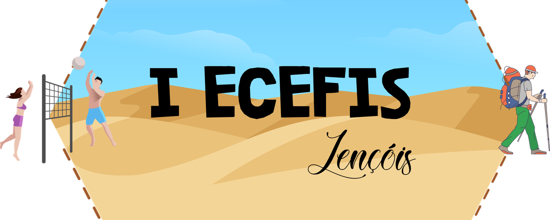 I ENCONTRO CIENTÍFICO DE EDUCAÇÃO FÍSICA DOS LENÇÓIS MARANHENSES (ECEFIS Lençóis):  Esporte, Saúde e Qualidade de Vida.
