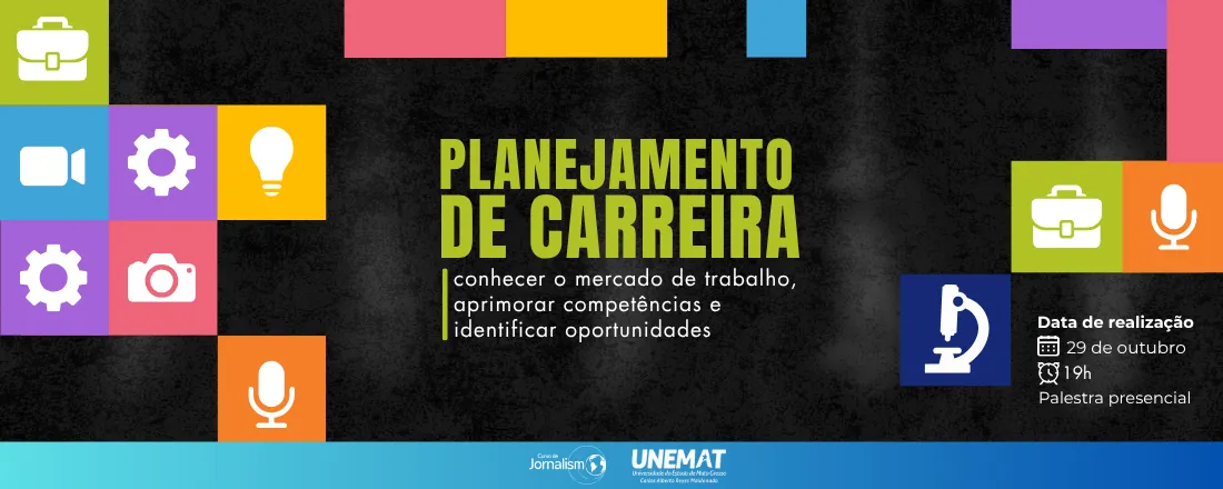Planejamento de Carreira: conhecer o mercado de trabalho, aprimorar competências e identificar oportunidades