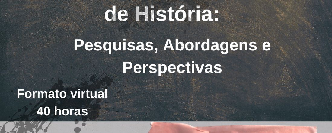 Didática da História e Ensino de História: Pesquisas, Abordagens e Perspectivas [3ª Edição]