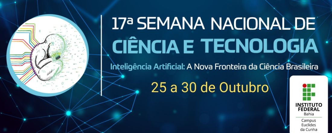 Semana Nacional de Ciências e Tecnologias - IFBA campus Euclides da Cunha
