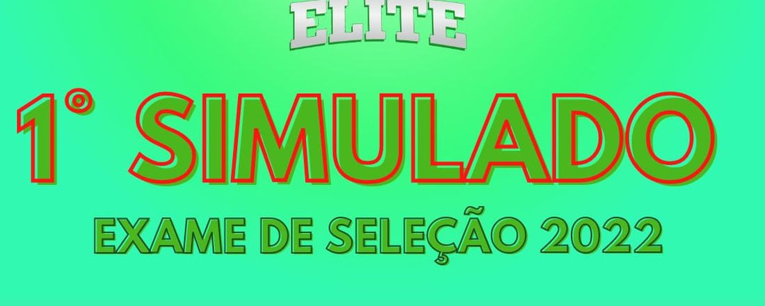 I° SIMULADO Exame de Seleção