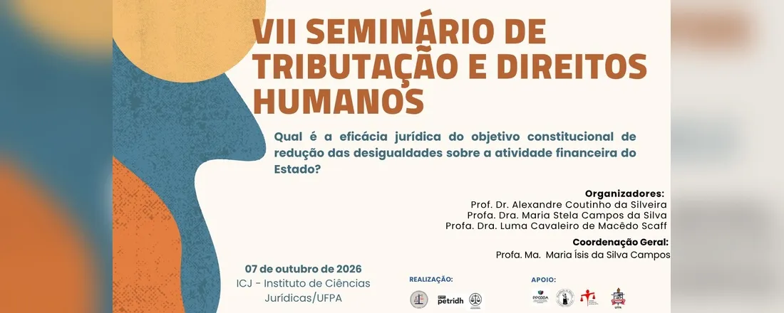 VII SEMINÁRIO DE TRIBUTAÇÃO E DIREITOS HUMANOS