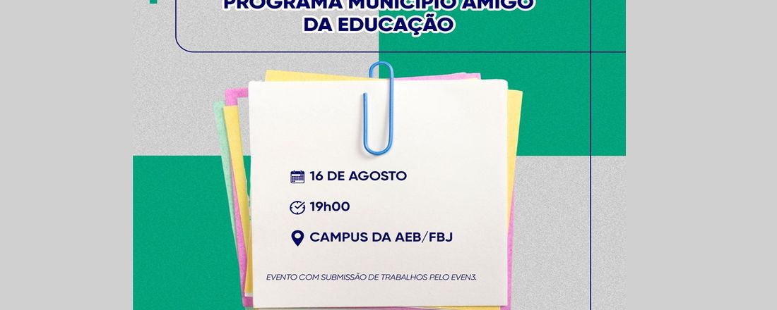 I Encontro Institucional do Programa Município Amigo da Educação