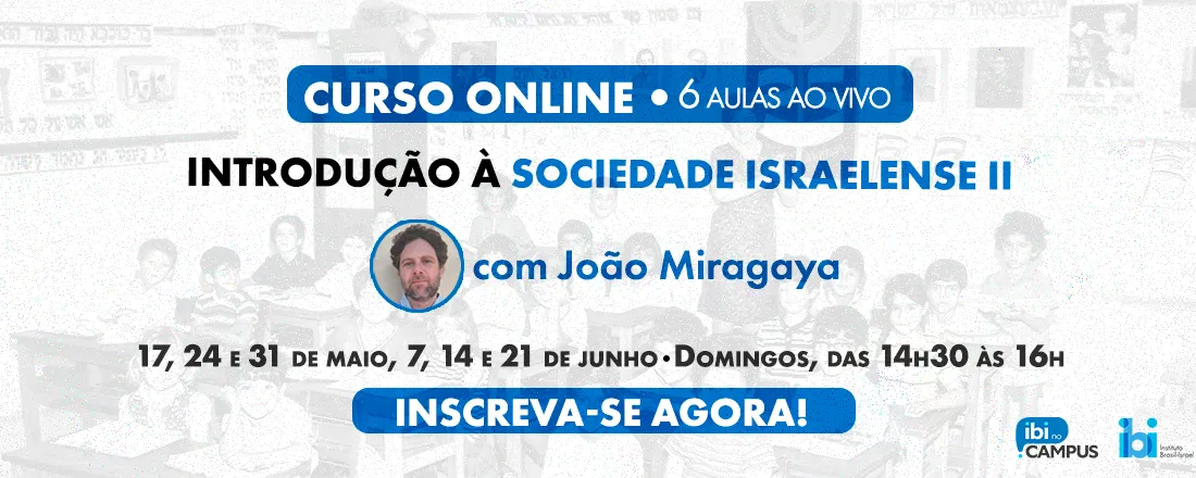 Introdução à Sociedade Israelense II