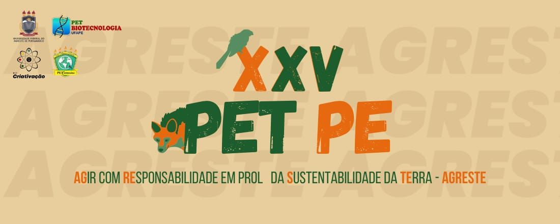 XXV Encontro do Programa de Educação Tutorial de Pernambuco - XXV PET PE