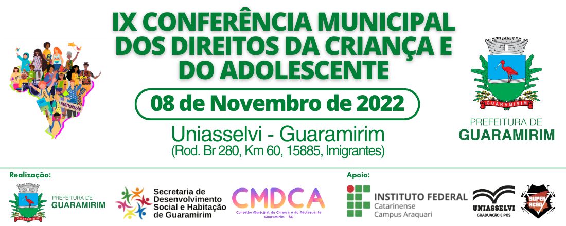 IX CONFERÊNCIA MUNICIPAL DOS DIREITOS DA CRIANÇA E DO ADOLESCENTE DE GUARAMIRIM