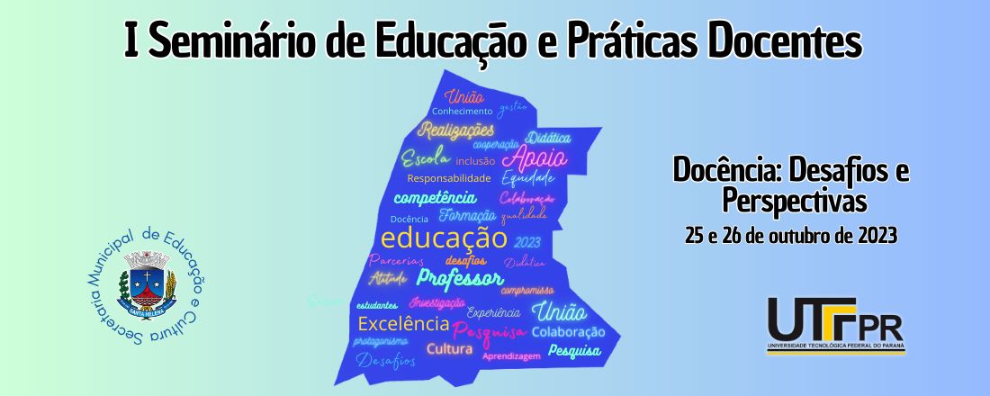 I SEMINÁRIO DE EDUCAÇÃO E PRÁTICAS DOCENTES. DOCÊNCIA: DESAFIOS E PERSPECTIVAS