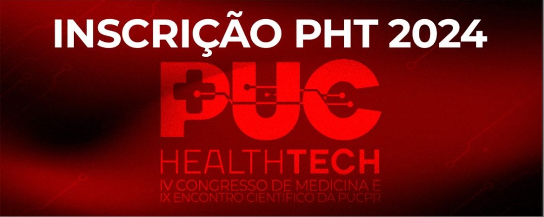 IV Congresso de Medicina da PUCPR Londrina PUC HEALTH TECH