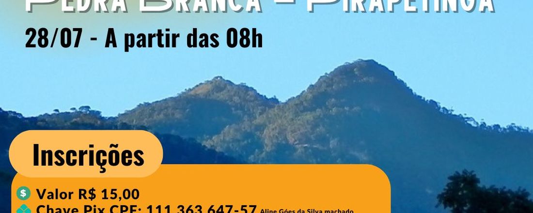 1° Desafio Caminhada a Montanha da Pedra Branca de Pirapetinga