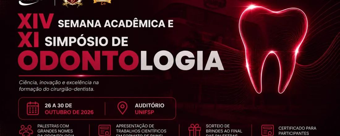 XIV SEMANA ACADÊMICA E XI SIMPÓSIO DE ODONTOLOGIA