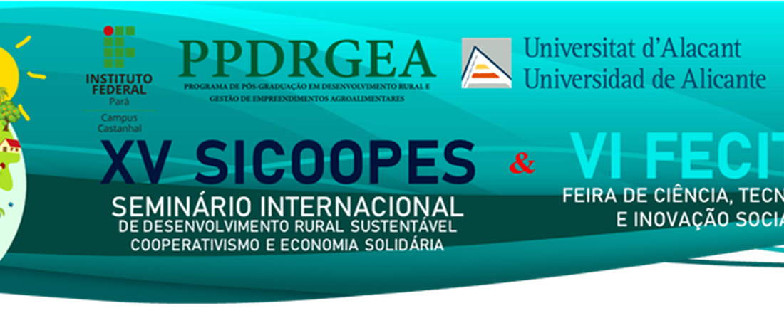 XV Seminário Internacional de Desenvolvimento Rural Sustentável, Cooperativismo e Economia Solidária (XIV SICOOPES) e V Feira de Ciência, Tecnologia e Inovação Social (VI FECITIS)