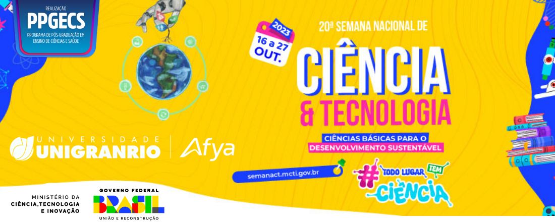 20° Semana Nacional de Ciência e Tecnologia - Ciências básicas e educação: desenvolvendo tecnologias educacionais para um futuro sustentável