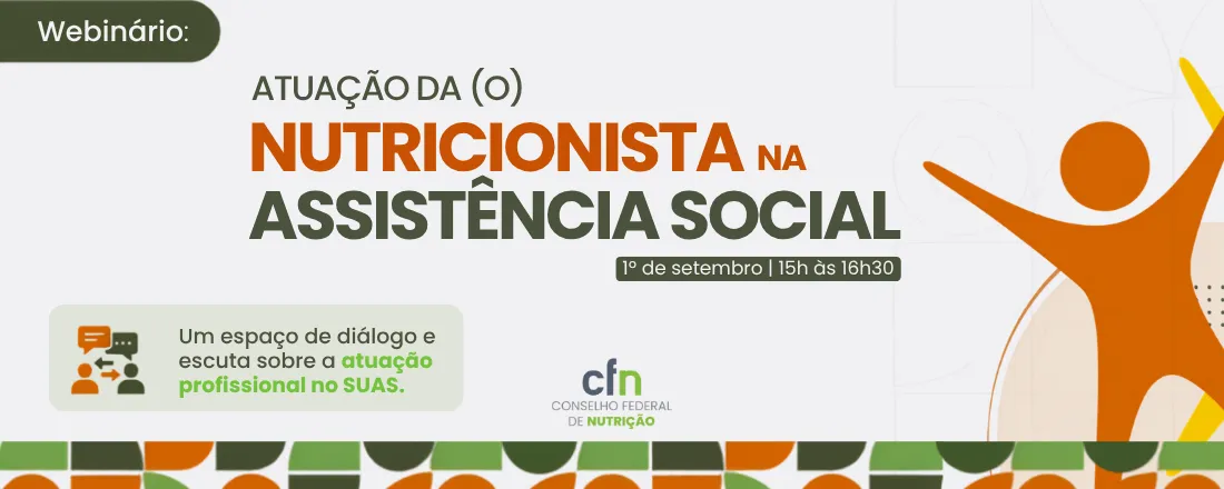Webnário A(O) nutricionista no SUAS: competências, atribuições e práticas profissionais