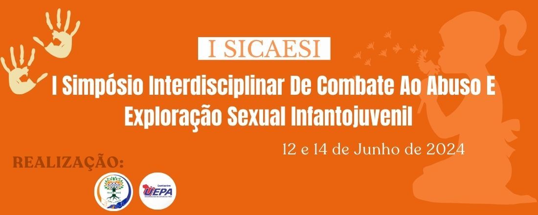 I Simpósio Interdisciplinar de Combate ao Abuso e Exploração Sexual Infantojuvenil