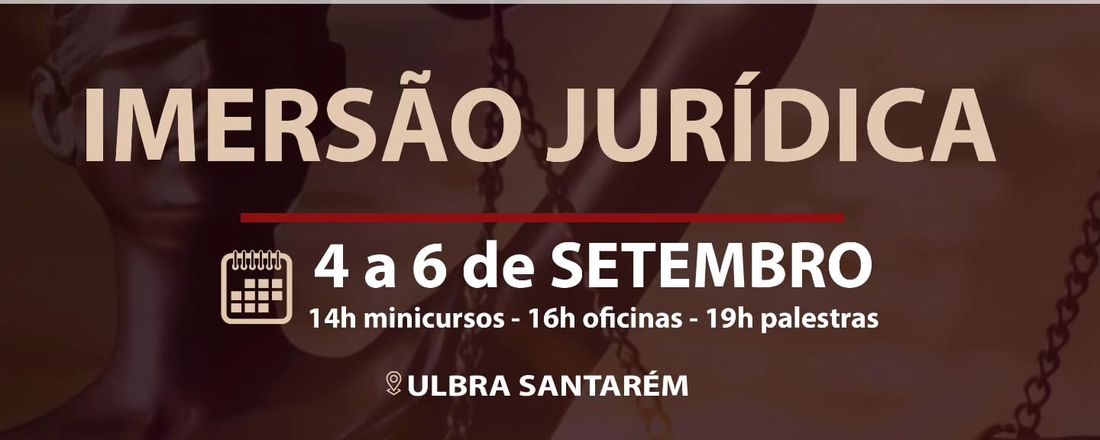 XXX Semana Acadêmica do Direito: Imersão Juridica