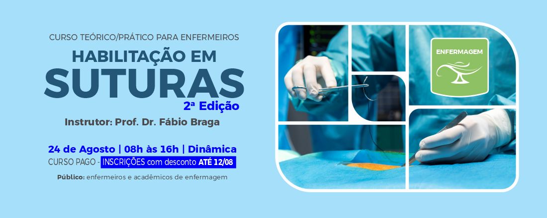 II Curso Teórico/prático Para Enfermeios: Habilitação em Suturas