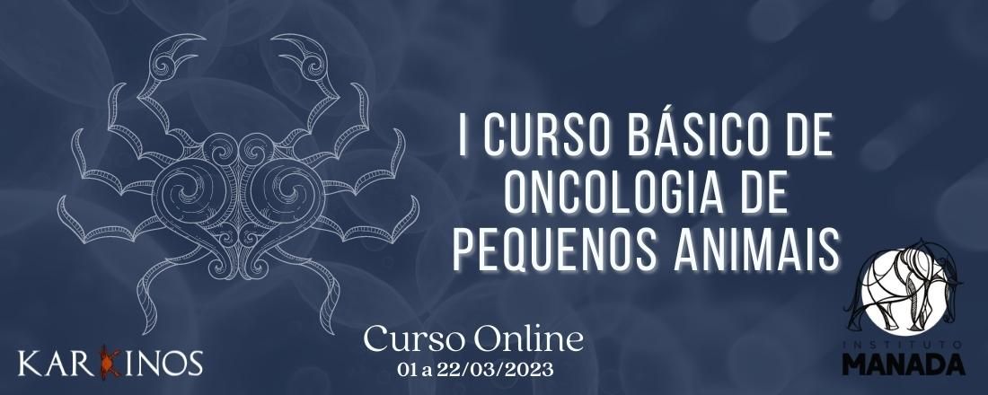 I Curso Básico de Oncologia de Pequenos Animais