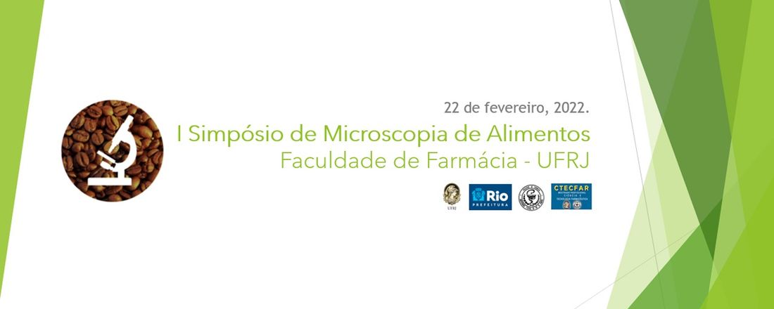 I Simpósio de Microscopia de Alimentos da Faculdade de Farmácia-UFRJ