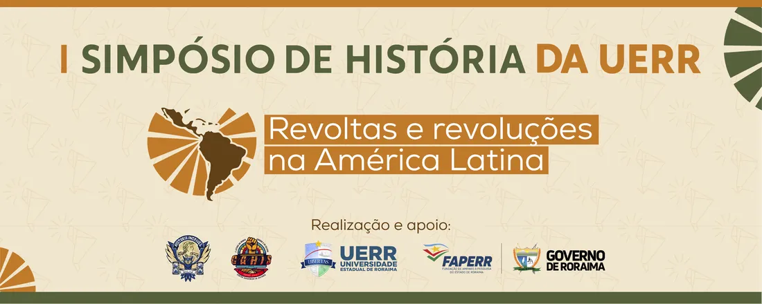 I SIMPÓSIO DE HISTÓRIA: REVOLTAS E REVOLUÇÕES NA AMÉRICA LATINA