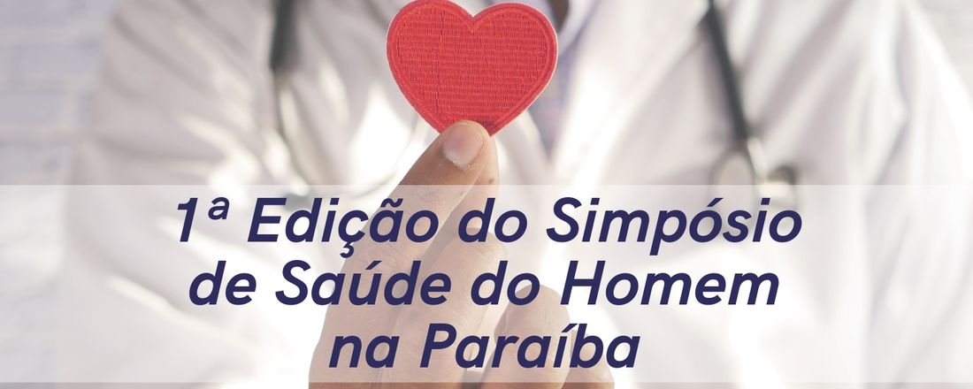 I edição do simpósio de saúde do homem na Paraíba