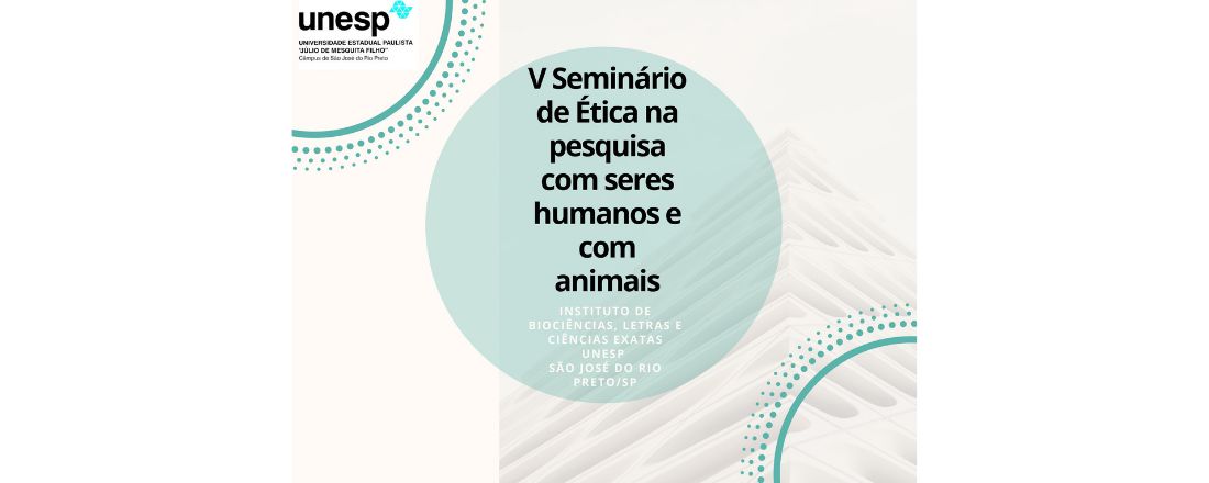 V Seminário de Ética na pesquisa com seres humanos e  com animais