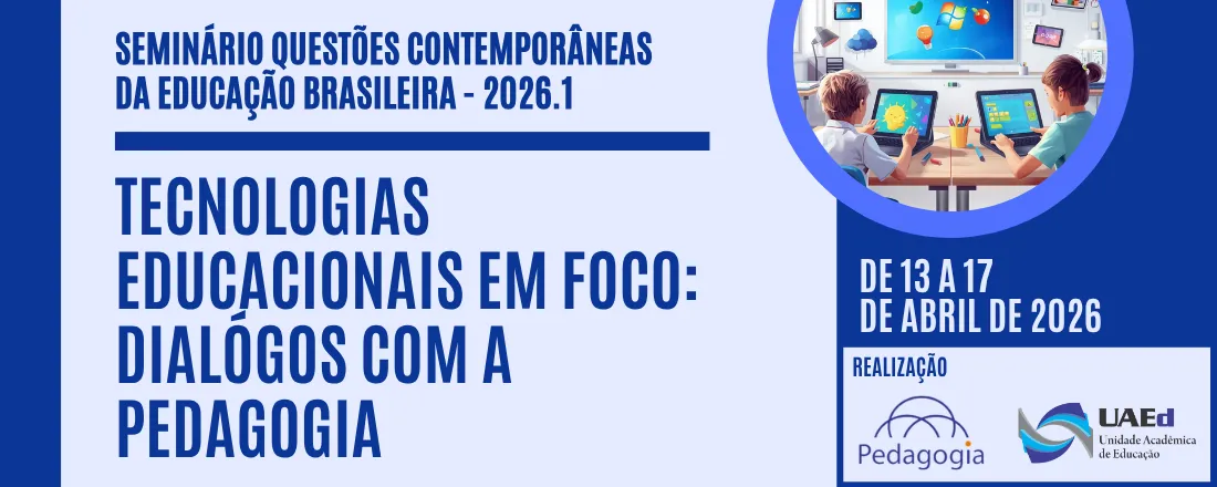 Seminário Questões Contemporâneas da Educação Brasileira - 2026. 1 - Ingressantes