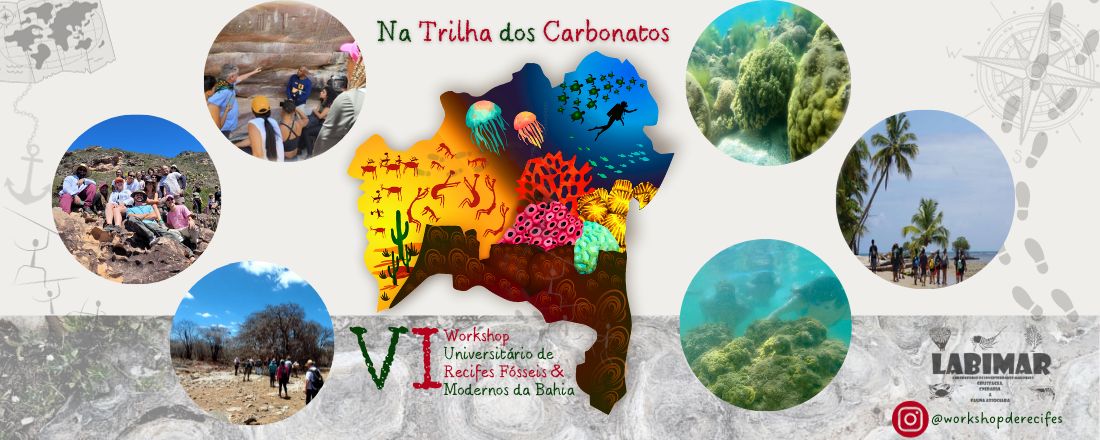 VI Workshop Universitário de Recifes Fósseis e Modernos da Bahia