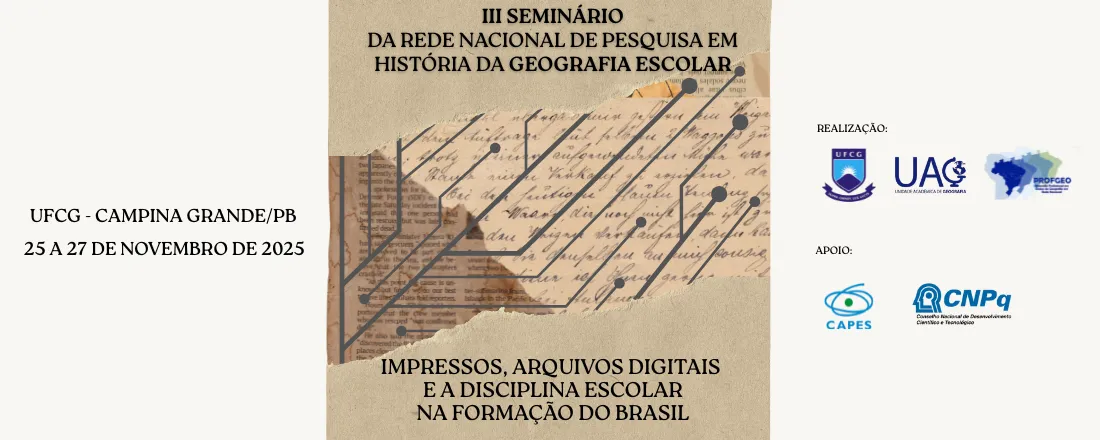 III SEMINÁRIO DA REDE NACIONAL DE PESQUISA EM HISTÓRIA DA GEOGRAFIA ESCOLAR