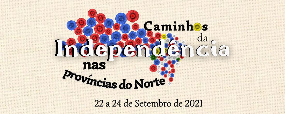 Caminhos da Independência nas províncias do Norte