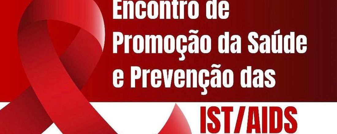 Encontro de Promoção da Saúde e Prevenção das IST/Aids