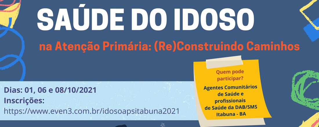 Saúde do Idoso na Atenção Primária: ( Re) Construindo Caminhos