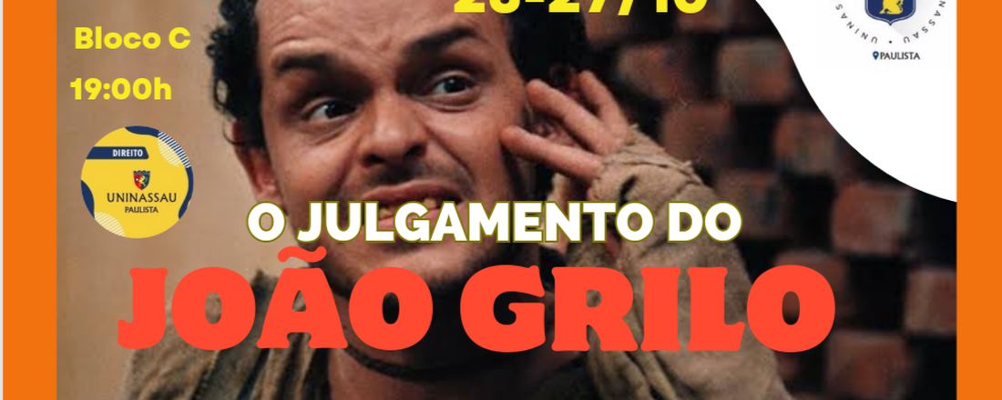 Júri Simulado - O julgamento de João Grilo