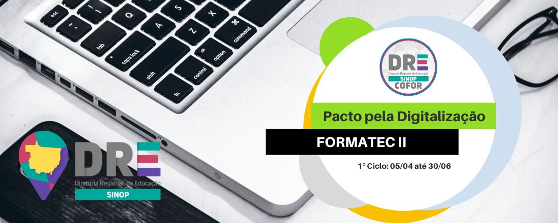 Formatech II - Pacto pela Digitalização - Etapa Concluída [ENCERRADO]